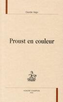 Couverture du livre « Proust en couleur » de Davide Vago aux éditions Honore Champion