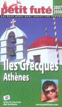 Couverture du livre « Îles grecques, Athènes (édition 2007/2008) » de Collectif Petit Fute aux éditions Le Petit Fute