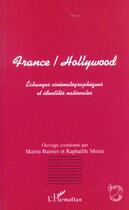 Couverture du livre « France/hollywood - echanges cinematographiques et identites nationales » de  aux éditions L'harmattan