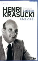 Couverture du livre « Henri Krasucki ; 1924-2003 » de Christian Langeois aux éditions Le Cherche-midi