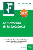 Couverture du livre « Les guides RF : le mémento de la SAS/SASU (10e édition) » de Groupe Revue Fiduciaire aux éditions Revue Fiduciaire