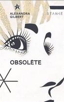 Couverture du livre « Obsolète » de Alexandra Gilbert aux éditions Stanke Alain