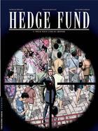 Couverture du livre « Hedge fund Tome 7 : pour tout l'or du monde » de Tristan Roulot et Philippe Sabbah et Patrick Henaff aux éditions Lombard