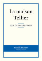 Couverture du livre « La maison Tellier » de Guy de Maupassant aux éditions Candide & Cyrano