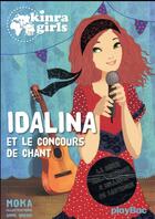 Couverture du livre « Kinra girls Hors-Série : Idalina et le concours de chant » de Moka et Anne Cresci aux éditions Play Bac