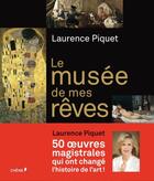 Couverture du livre « Le musée de mes rêves » de L Piquet aux éditions Chene