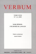 Couverture du livre « Verbum, n 1-2/2009. tome xxxi. karl buhler : une pensee du langage » de Friedrich Janette aux éditions Pu De Nancy