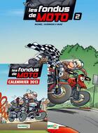 Couverture du livre « Les fondus de moto Tome 2 » de Christophe Cazenove et Bloz et Herve Richez aux éditions Bamboo