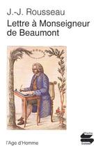 Couverture du livre « Lettre a monseigneur de beaumont » de Rousseau/Bonhote aux éditions L'age D'homme