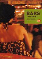 Couverture du livre « Bars en France » de Pierrick Bourgault aux éditions Dakota