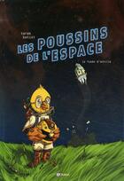 Couverture du livre « Les poussins de l'espace Tome 1 ; la fusée d'Achille » de Tarek aux éditions Paquet