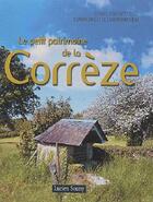 Couverture du livre « Le petit patrimoine de la Corrèze » de Caue Correze aux éditions Lucien Souny