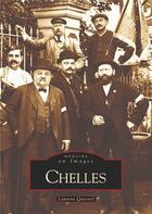 Couverture du livre « Chelles » de Laurent Quesnel aux éditions Editions Sutton
