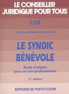 Couverture du livre « Le syndic benevole. mode d'emploi pour un non-professionnel.2eme edition » de Savignac-Coindreau S aux éditions Puits Fleuri