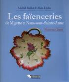 Couverture du livre « Les faïenceries de Migette et Nans-sous-Sainte-Anne » de Alain Leduc aux éditions Editions Du Belvedere