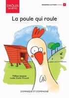 Couverture du livre « La poule qui roule » de Melissa Jacques et Lucile Danis Drouot aux éditions Dominique Et Compagnie
