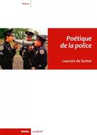 Couverture du livre « Poétique de la police » de Laurent De Sutter aux éditions Rouge Profond