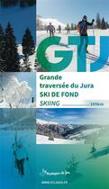 Couverture du livre « Guide de la GTJ à ski de fond » de G. Henriet - C. Henr aux éditions Gtj