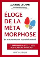 Couverture du livre « Éloge de la métamorphose : en marche vers une nouvelle humanité » de Alain De Vulpian aux éditions Books On Demand