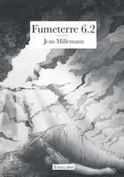 Couverture du livre « Fumeterre 6.2 » de Jean Millemann aux éditions Timelapse