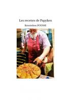 Couverture du livre « Les recettes de Papyken » de Kennisthon Pousse aux éditions Thebookedition.com