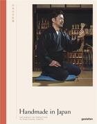 Couverture du livre « Handmade in Japan ; the pursuit of perfectiona in traditional crafts » de Irwin Wong aux éditions Dgv