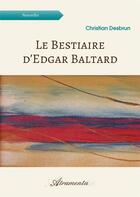 Couverture du livre « Le Bestiaire d'Edgar Baltard » de Desbrun Christian aux éditions Atramenta