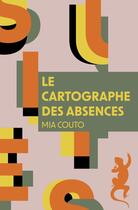 Couverture du livre « Le cartographe des absences » de Mia Couto aux éditions Metailie