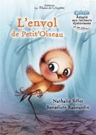 Couverture du livre « L'envol de petit'oiseau » de Benedicte Rabourdin et Nathalie Siffer aux éditions La Plume De L'argilete