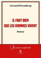 Couverture du livre « Il faut bien que les hommes vivent » de Gerard Eisenberg aux éditions Le Lys Bleu