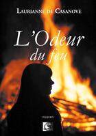 Couverture du livre « L'odeur du feu » de De Casanove L. aux éditions Vfb Editions