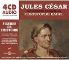 Couverture du livre « Jules cesar, une biographie expliquee » de Christophe Badel aux éditions Frémeaux & Associés