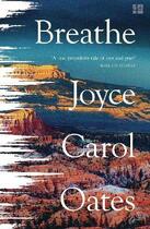 Couverture du livre « BREATHE » de Joyce Carol Oates aux éditions Harper Collins Uk