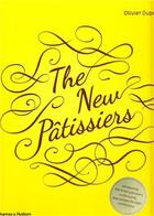 Couverture du livre « The new patissiers (hardback) » de Dupon Olivier aux éditions Thames & Hudson