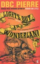 Couverture du livre « Lights out in wonderland » de Dbc Pierre aux éditions Faber Et Faber