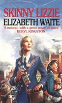 Couverture du livre « Skinny Lizzie » de Elizabeth Waite aux éditions Epagine