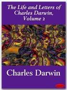 Couverture du livre « The Life and Letters of Charles Darwin, Volume 2 » de Charles Darwin aux éditions Ebookslib