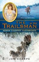 Couverture du livre « The Trailsman #314 » de Sharpe Jon aux éditions Penguin Group Us