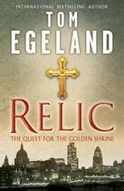 Couverture du livre « Relic » de Tom Egeland aux éditions Murray John Digital