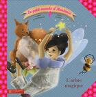 Couverture du livre « Le petit monde d'hortense t.3 ; l'arbre magique » de Mullenheim/Gaudriot aux éditions Hachette Enfants