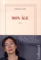 Couverture du livre « Mon âge » de Fabienne Jacob aux éditions Gallimard