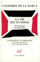Couverture du livre « La Vie est un songe » de Pedro Calderon De La Barca aux éditions Gallimard