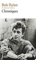 Couverture du livre « Chroniques t.1 » de Bob Dylan aux éditions Folio