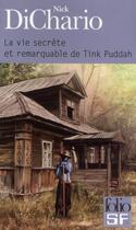 Couverture du livre « La vie secrète et remarquable de Tink Puddah » de Nick Dichario aux éditions Gallimard