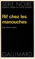 Couverture du livre « Rif chez les manouches » de Martin Smith aux éditions Gallimard