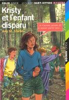 Couverture du livre « Le Club des Baby-Sitters - mystère Tome 4 : Kristy et l'enfant disparu » de Ann M. Martin aux éditions Gallimard-jeunesse