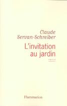 Couverture du livre « L'Invitation au jardin » de Claude Servan-Schreiber aux éditions Flammarion