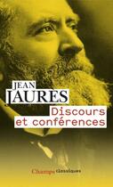 Couverture du livre « Discours et conférences » de Jean Jaurès aux éditions Flammarion