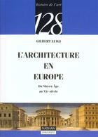 Couverture du livre « L'Architecture Europeenne Du Moyen-Age Au Xxe Siecle » de Luigi aux éditions Nathan