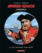 Couverture du livre « Barbe-Rouge : Intégrale vol.2 : le capitaine sans nom » de Jean-Michel Charlier et Victor Hubinon aux éditions Dargaud